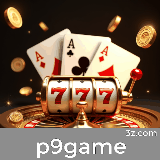 Login to p9game – Access Online Casino & Sports in Brazil p9game login page Brazil – secure online casino access